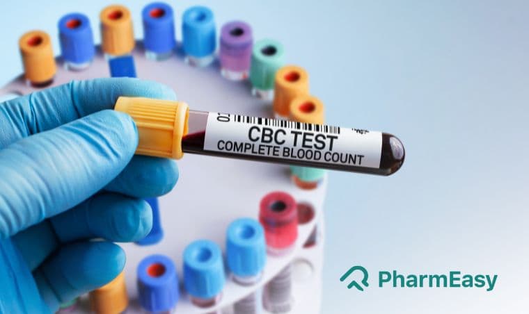 सीबीसी टेस्ट: कीमत, नॉर्मल रेंज, प्रक्रिया और फायदे