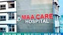 MAA CARE HOSPITAL