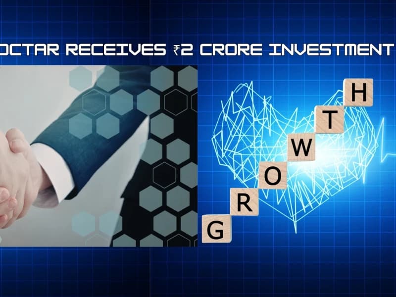 Doctar Receives ₹2 Crore Investment for 5% Stake | HealthTech Startup India